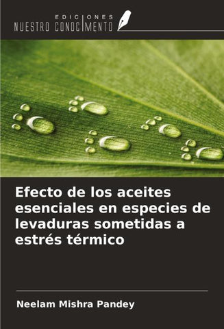 Efecto de los aceites esenciales en especies de levaduras sometidas a estrés térmico