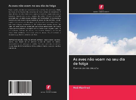 As aves não voam no seu dia de folga