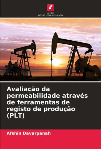 Avaliação da permeabilidade através de ferramentas de registo de produção (PLT)