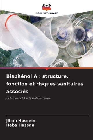 Bisphénol A : structure, fonction et risques sanitaires associés