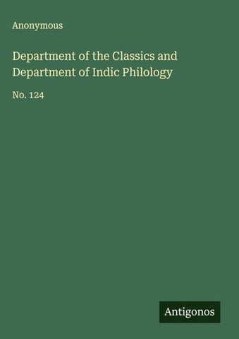 Department of the Classics and Department of Indic Philology