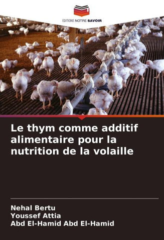 Le thym comme additif alimentaire pour la nutrition de la volaille