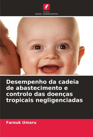 Desempenho da cadeia de abastecimento e controlo das doenças tropicais negligenciadas