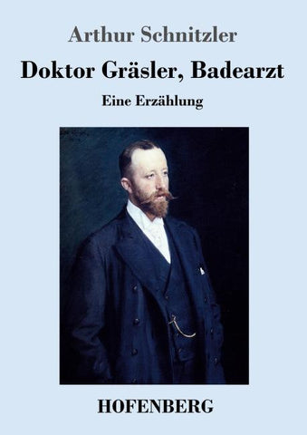 Doktor Gräsler, Badearzt