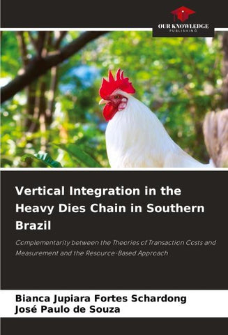 Vertical Integration in the Heavy Dies Chain in Southern Brazil