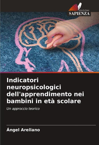 Indicatori neuropsicologici dell'apprendimento nei bambini in età scolare