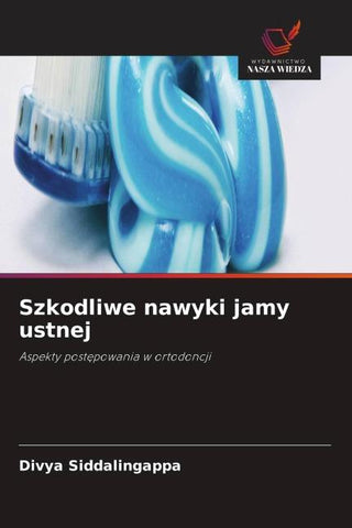 Szkodliwe nawyki jamy ustnej