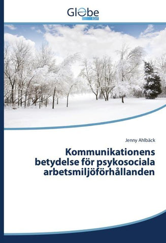 Kommunikationens betydelse för psykosociala arbetsmiljöförhållanden