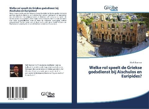 Welke rol speelt de Griekse godsdienst bij Aischulos en Euripides?