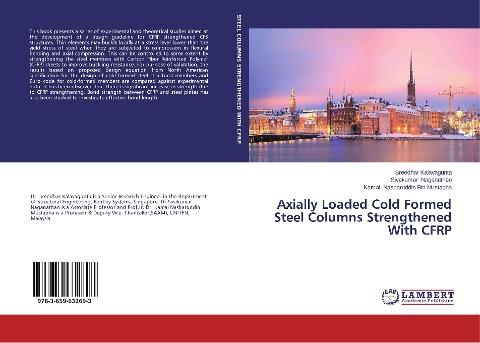 Axially Loaded Cold Formed Steel Columns Strengthened With CFRP