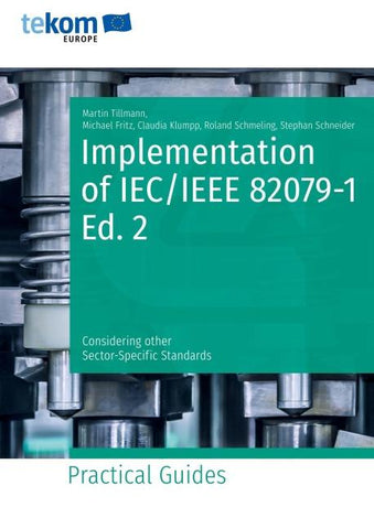 Implementation of IEC/IEEE 82079-1 Ed. 2