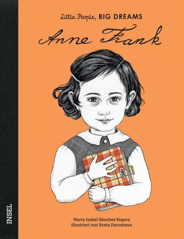 Anne Frank – Little People, BIG DREAMS (Deutsche Ausgabe)