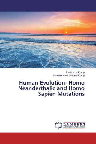 Human Evolution- Homo Neanderthalic and Homo Sapien Mutations