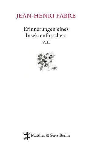Erinnerungen eines Insektenforschers VIII