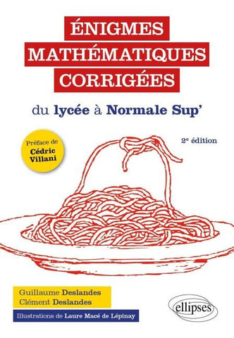Énigmes mathématiques corrigées du lycée à Normale Sup'