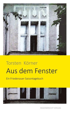 Aus dem Fenster