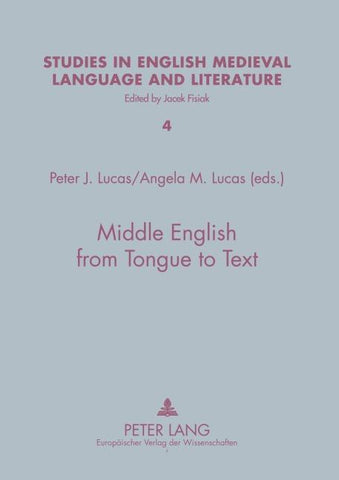 Middle English from Tongue to Text