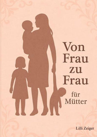 Von Frau zu Frau für Mütter