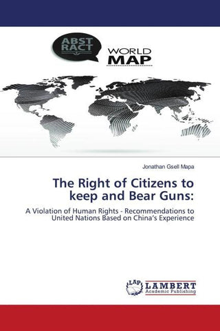 The Right of Citizens to keep and Bear Guns: