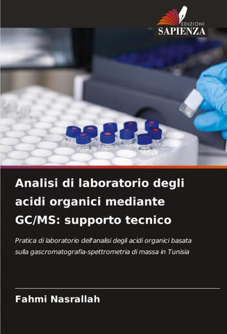 Analisi di laboratorio degli acidi organici mediante GC/MS: supporto tecnico
