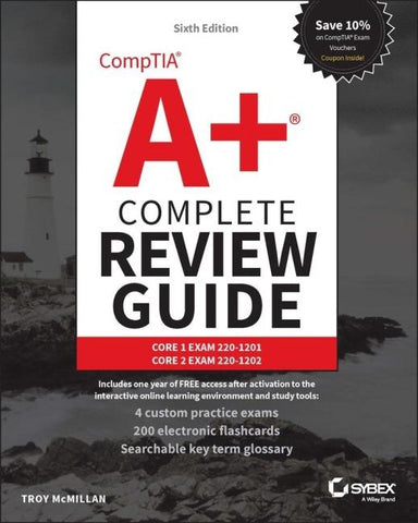 CompTIA A+ Complete Review Guide: Core 1 Exam 220-1201 and Core 2 Exam 220-1202