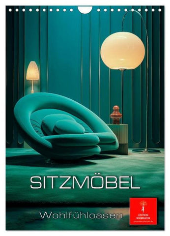 Sitzmöbel Wohlfühloasen (Wandkalender 2026 DIN A4 hoch), CALVENDO Monatskalender