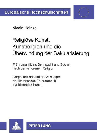 Religiöse Kunst, Kunstreligion und die Überwindung der Säkularisierung