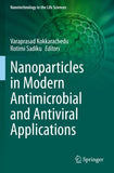 Nanoparticles in Modern Antimicrobial and Antiviral Applications
