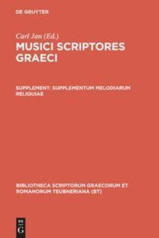 Musici scriptores Graeci / Supplementum melodiarum reliquiae