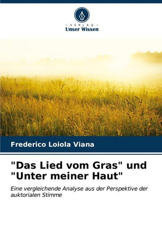 "Das Lied vom Gras" und "Unter meiner Haut"