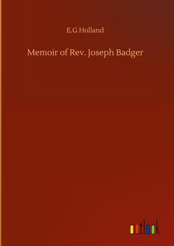 Memoir of Rev. Joseph Badger