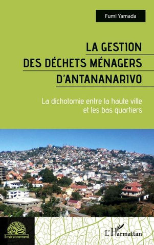 La gestion des déchets ménagers d'Antananarivo