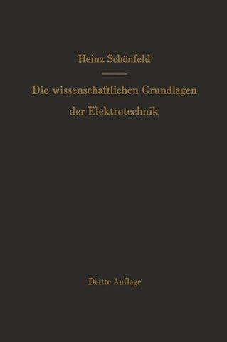 Die wissenschaftlichen Grundlagen der Elektrotechnik