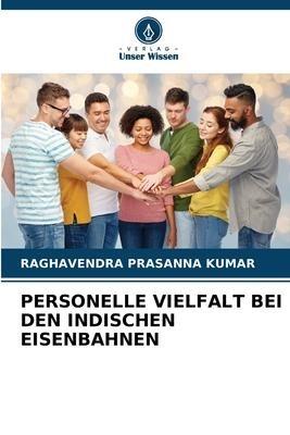 PERSONELLE VIELFALT BEI DEN INDISCHEN EISENBAHNEN