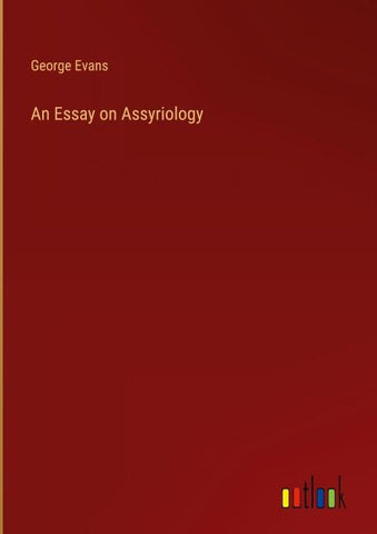 An Essay on Assyriology