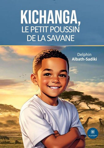 Kichanga, Le Petit Poussin de la savane
