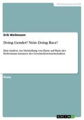 Doing Gender? Nein: Doing Race!