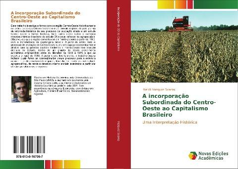A incorporação Subordinada do Centro-Oeste ao Capitalismo Brasileiro