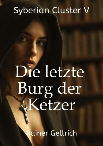 Die letzte Burg der Ketzer