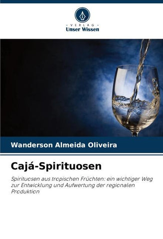Cajá-Spirituosen