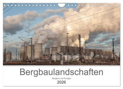 Bergbaulandschaften (Wandkalender 2026 DIN A4 quer), CALVENDO Monatskalender