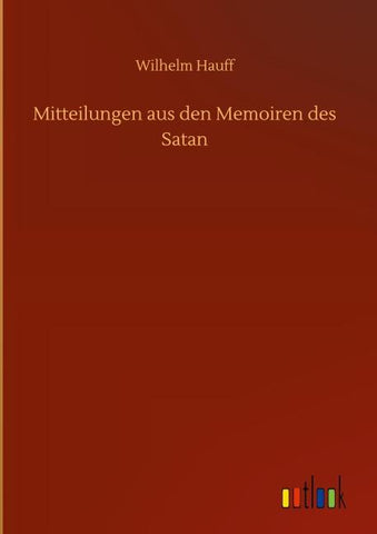 Mitteilungen aus den Memoiren des Satan