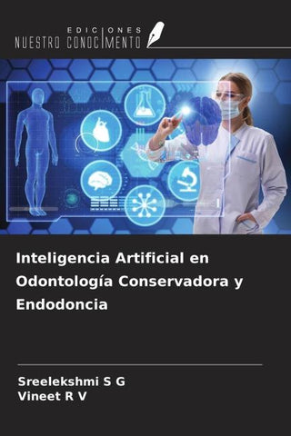 Inteligencia Artificial en Odontología Conservadora y Endodoncia