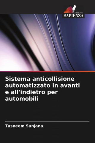 Sistema anticollisione automatizzato in avanti e all'indietro per automobili