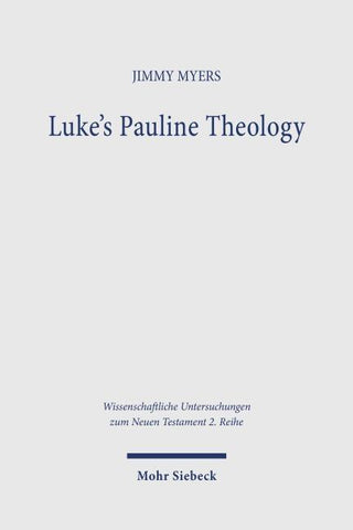 Luke’s Pauline Theology