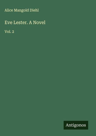 Eve Lester. A Novel