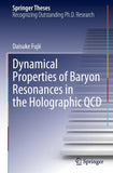 Dynamical Properties of Baryon Resonances in the Holographic QCD