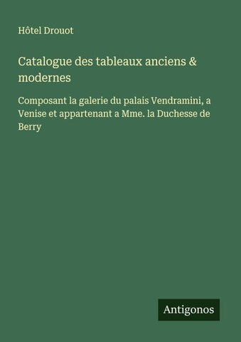 Catalogue des tableaux anciens & modernes