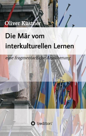 Die Mär vom interkulturellen Lernen