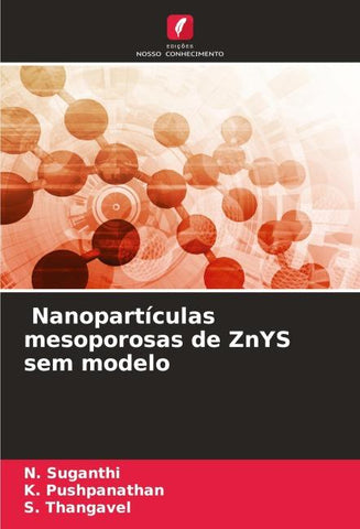 Nanopartículas mesoporosas de ZnYS sem modelo